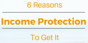 6 Reasons You Should Invest in Income Protection Insurance